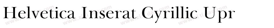 Helvetica Inserat Cyrillic Upright字体转换